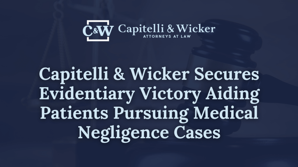 Capitelli & Wicker Secures Evidentiary Victory Aiding Patients Pursuing Medical Negligence Cases - Capitelli & Wicker New Orleans Law Firm