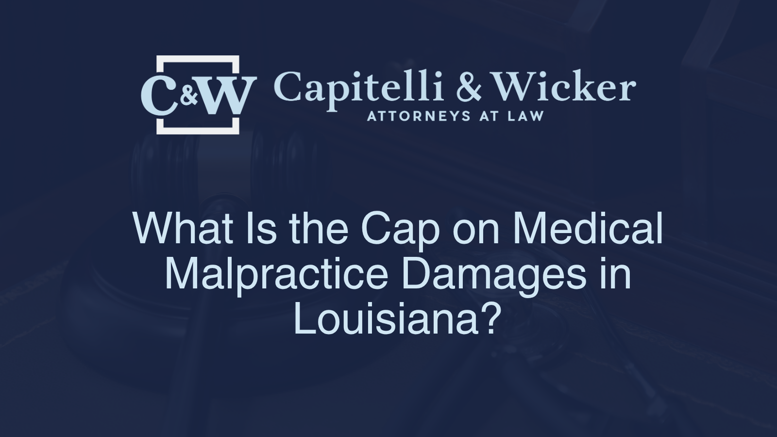 What Is the Cap on Medical Malpractice Damages in Louisiana